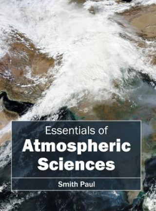 Livre Essentials of Atmospheric Sciences Smith Paul