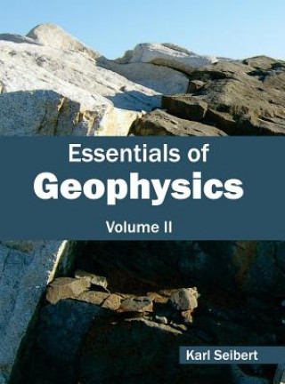 Kniha Essentials of Geophysics: Volume II Karl Seibert