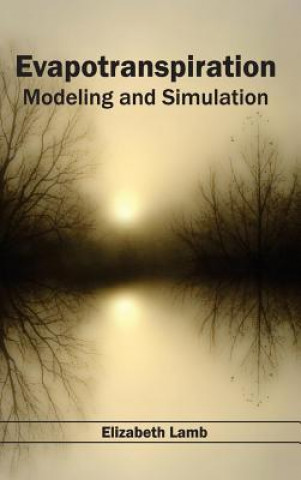Carte Evapotranspiration: Modeling and Simulation Elizabeth Lamb