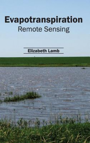 Libro Evapotranspiration: Remote Sensing Elizabeth Lamb