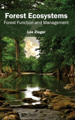Könyv Forest Ecosystems: Forest Function and Management Lee Zieger