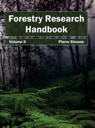 Книга Forestry Research Handbook: Volume II Pierre Simone