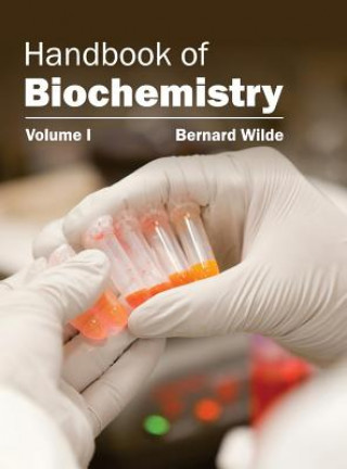 Livre Handbook of Biochemistry: Volume I Bernard Wilde