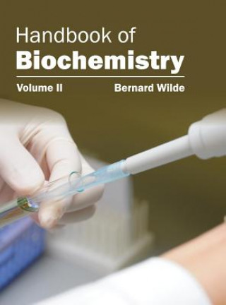 Kniha Handbook of Biochemistry: Volume II Bernard Wilde