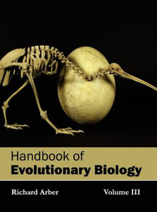 Buch Handbook of Evolutionary Biology: Volume III Richard Arber