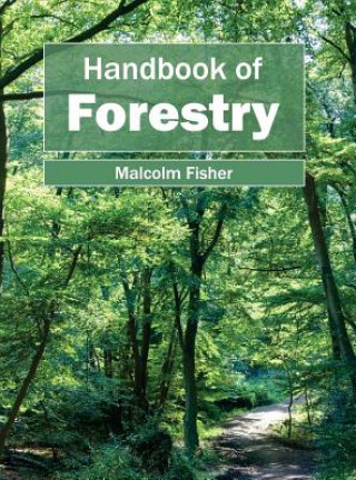 Kniha Handbook of Forestry Malcolm Fisher