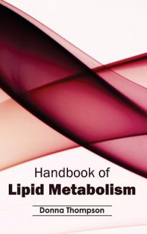 Carte Handbook of Lipid Metabolism Donna Thompson