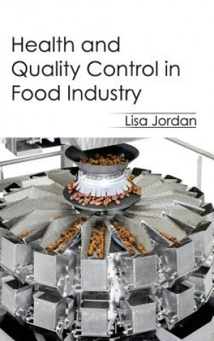 Carte Health and Quality Control in Food Industry Lisa Jordan