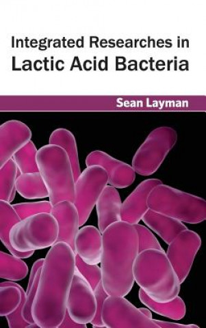 Carte Integrated Researches in Lactic Acid Bacteria Sean Layman