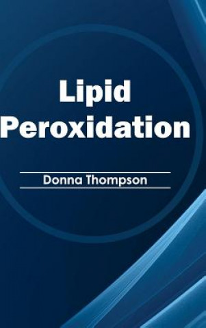 Könyv Lipid Peroxidation Donna Thompson