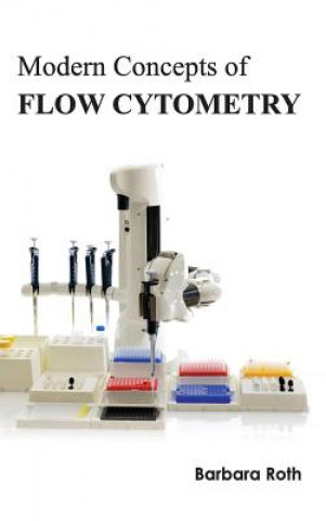 Könyv Modern Concepts of Flow Cytometry Barbara Roth