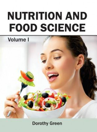 Knjiga Nutrition and Food Science: Volume I Dorothy Green