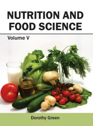 Buch Nutrition and Food Science: Volume V Dorothy Green