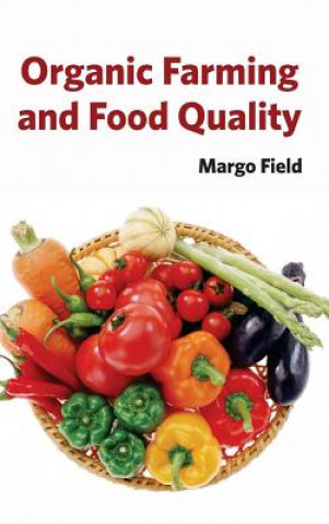 Carte Organic Farming and Food Quality Margo Field