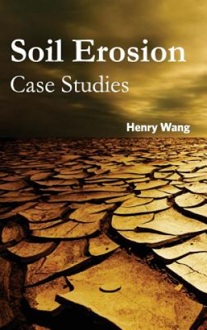 Kniha Soil Erosion: Case Studies Henry Wang