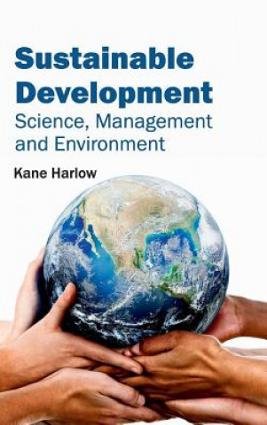 Buch Sustainable Development: Science, Management and Environment Kane Harlow