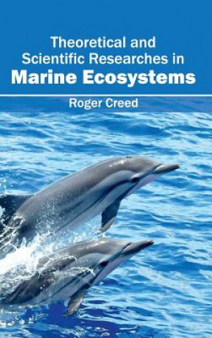 Buch Theoretical and Scientific Researches in Marine Ecosystems Roger Creed