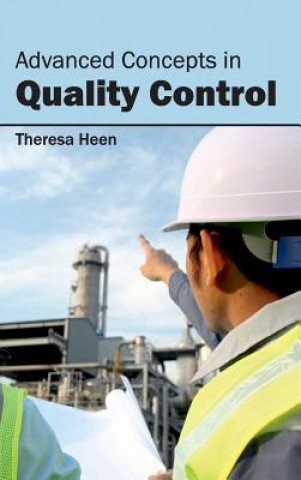 Knjiga Advanced Concepts in Quality Control Theresa Heen