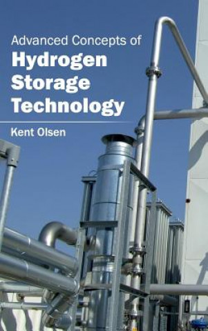 Könyv Advanced Concepts of Hydrogen Storage Technology Kent Olsen