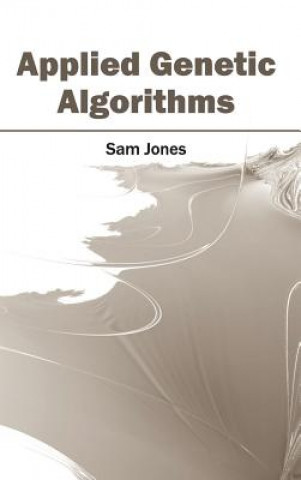 Kniha Applied Genetic Algorithms Sam Jones