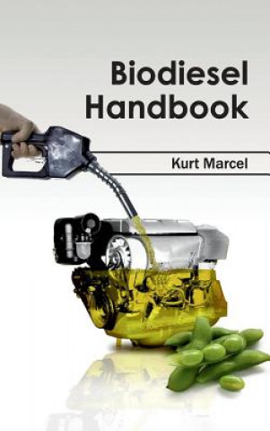 Könyv Biodiesel Handbook Kurt Marcel