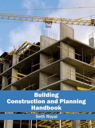 Kniha Building Construction and Planning Handbook Seth Royal