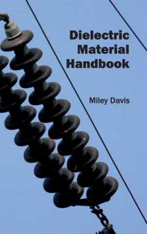 Książka Dielectric Material Handbook Miley Davis