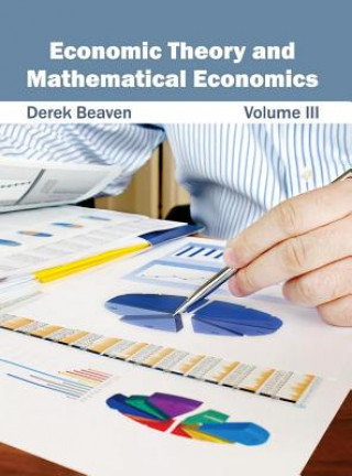 Libro Economic Theory and Mathematical Economics: Volume III Derek Beaven