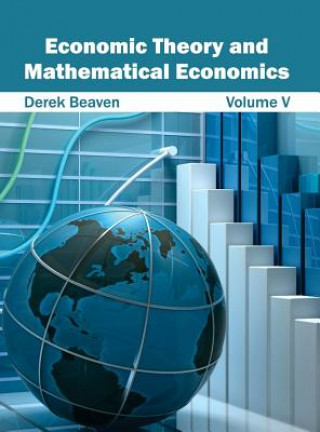 Książka Economic Theory and Mathematical Economics: Volume V Derek Beaven