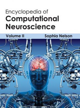 Carte Encyclopedia of Computational Neuroscience: Volume II Sophia Nelson