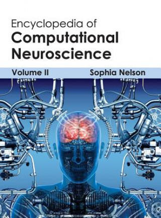 Kniha Encyclopedia of Computational Neuroscience: Volume II Sophia Nelson