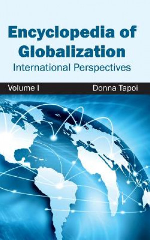 Kniha Encyclopedia of Globalization: Volume I (International Perspectives) Donna Tapoi