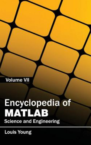 Carte Encyclopedia of Matlab: Science and Engineering (Volume VII) Louis Young
