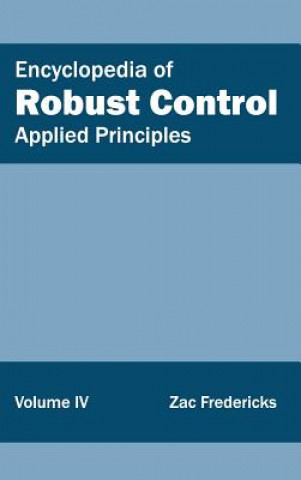 Libro Encyclopedia of Robust Control: Volume IV (Applied Principles) Zac Fredericks