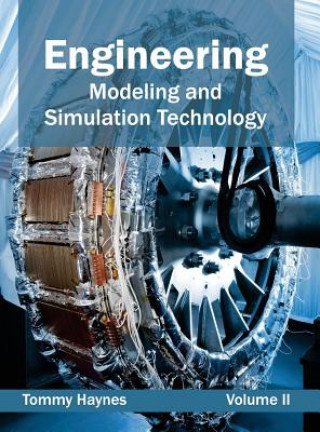 Kniha Engineering: Modeling and Simulation Technology (Volume II) Tommy Haynes