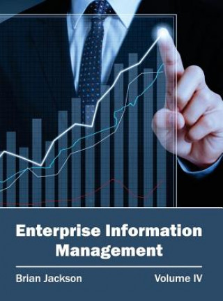 Carte Enterprise Information Management: Volume IV Brian Jackson