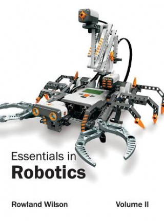 Kniha Essentials in Robotics: Volume II Rowland Wilson