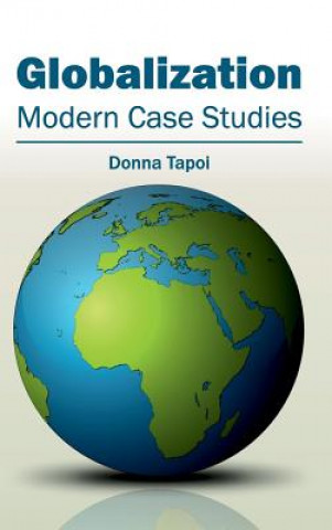 Livre Globalization: Modern Case Studies Donna Tapoi