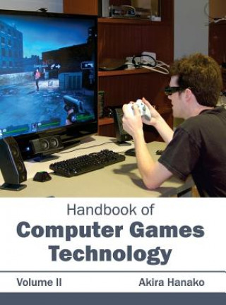 Kniha Handbook of Computer Games Technology: Volume II Akira Hanako