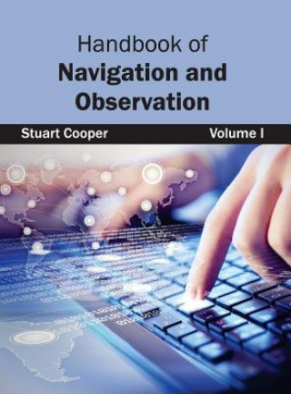 Carte Handbook of Navigation and Observation: Volume I Stuart Cooper