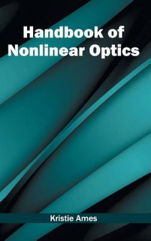 Knjiga Handbook of Nonlinear Optics Kristie Ames