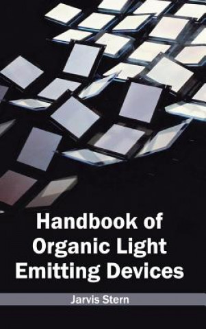 Book Handbook of Organic Light Emitting Devices Jarvis Stern