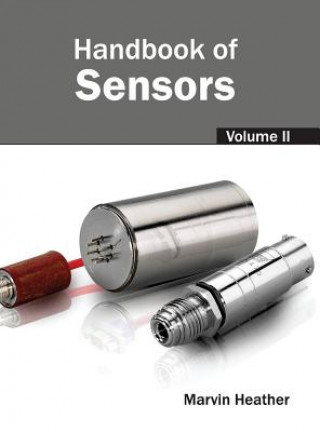 Könyv Handbook of Sensors: Volume II Marvin Heather
