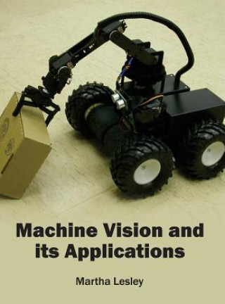 Livre Machine Vision and Its Applications Martha Lesley