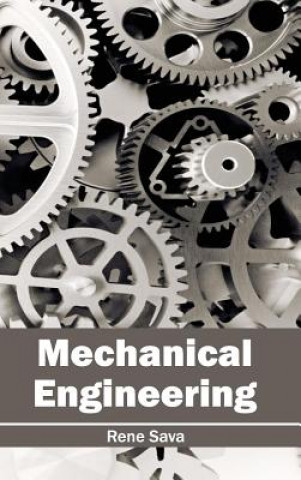 Knjiga Mechanical Engineering Rene Sava