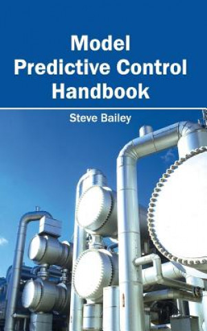 Книга Model Predictive Control Handbook Steve Bailey