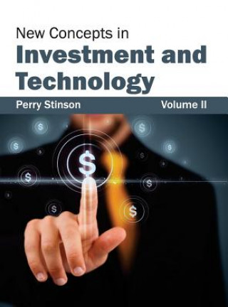 Kniha New Concepts in Investment and Technology: Volume II Perry Stinson