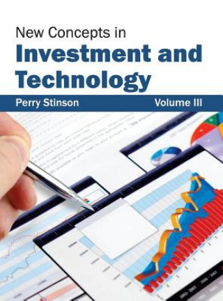 Kniha New Concepts in Investment and Technology: Volume III Perry Stinson