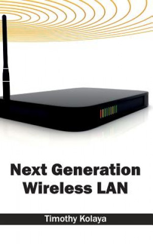 Knjiga Next Generation Wireless LAN Timothy Kolaya