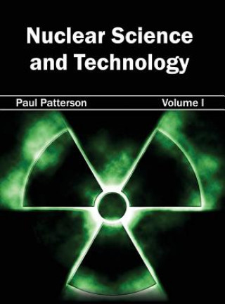 Buch Nuclear Science and Technology: Volume I Paul Patterson